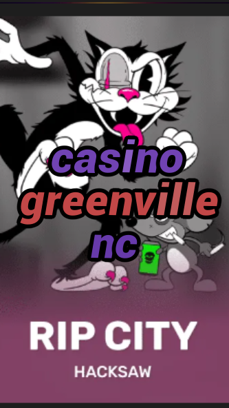 casino greenville nc-3xn3u5udepyz9m9w5iat.com