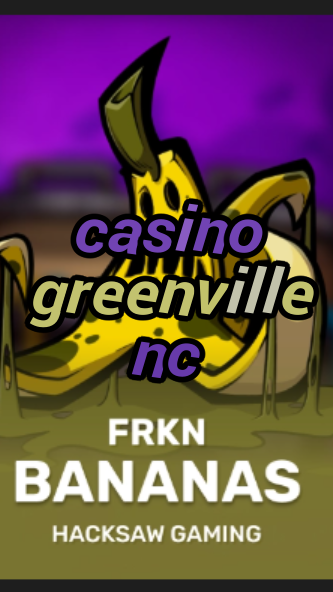 casino greenville nc-3xn3u5udepyz9m9w5iat.com